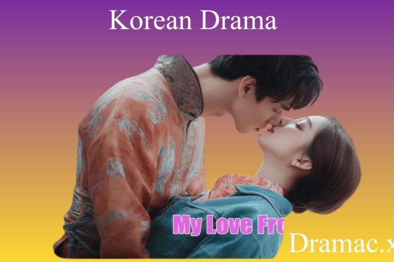 My Love From the Star Explained: Love, Time, and Second Chances