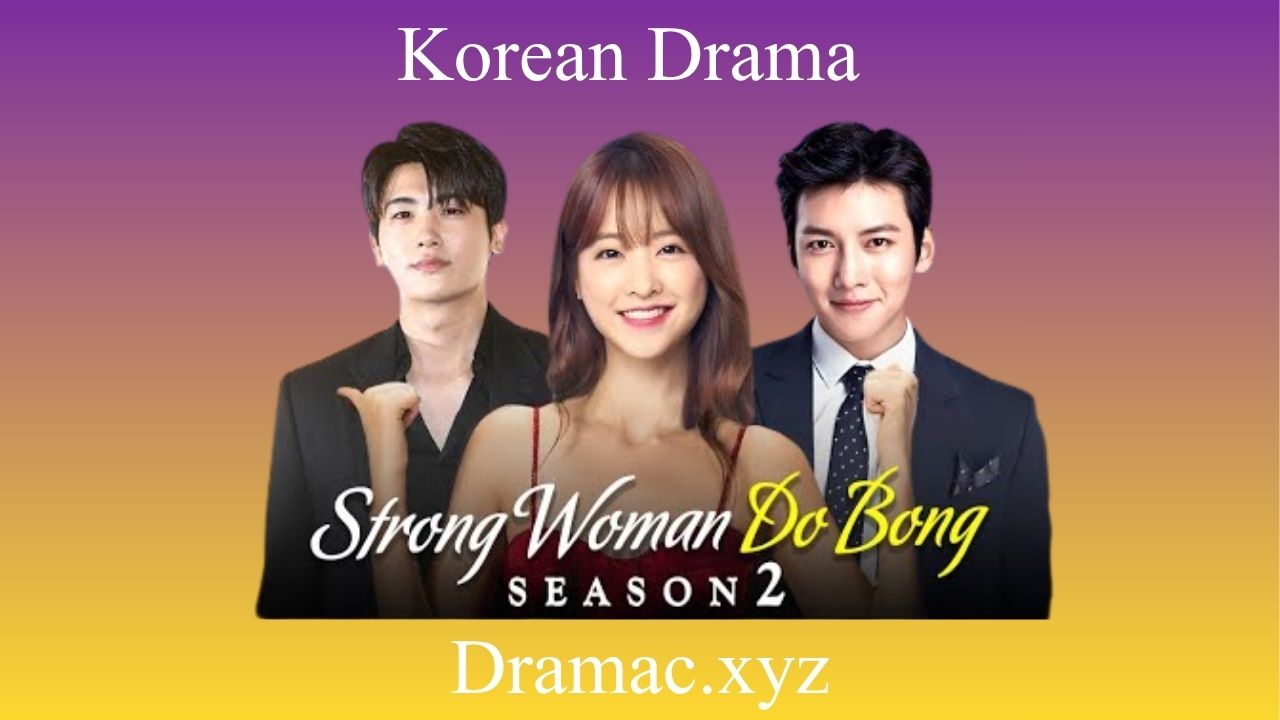 Strong Woman Do Bong Soon (2025): Why Fans Still Love This K-Drama