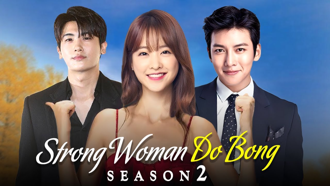 Strong Woman Do Bong Soon Season 2 Rumors, Cast, and Updates (2025)