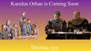 Kuruluş Orhan is Coming Soon on ATV | Trailer 4